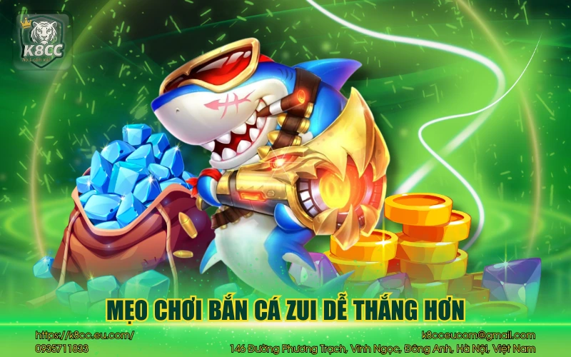 Bắn cá Zui - Trải nghiệm săn thưởng đỉnh cao hấp dẫn 4 Mẹo chơi bắn cá Zui dễ thắng hơn