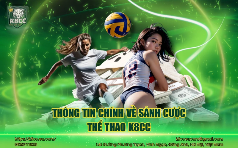 Thể thao K8CC - Đỉnh cao cá cược với hơn 30 bộ môn hấp dẫn 2 Thông tin chính về sảnh cược thể thao K8CC